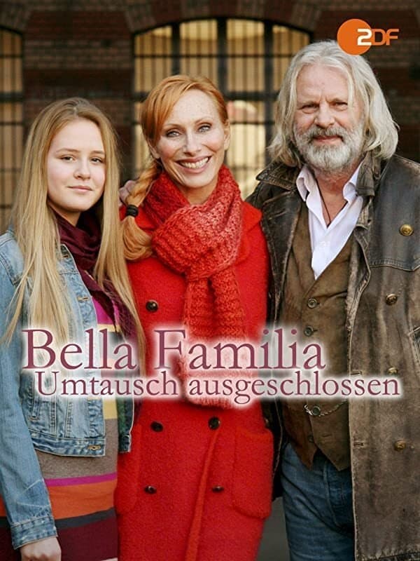 Bella Familia - Umtausch ausgeschlossen full movie