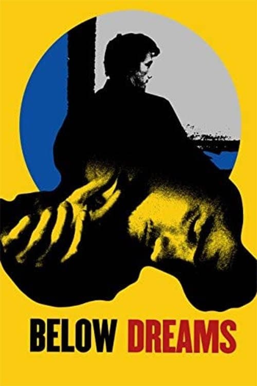 Below Dreams full movie