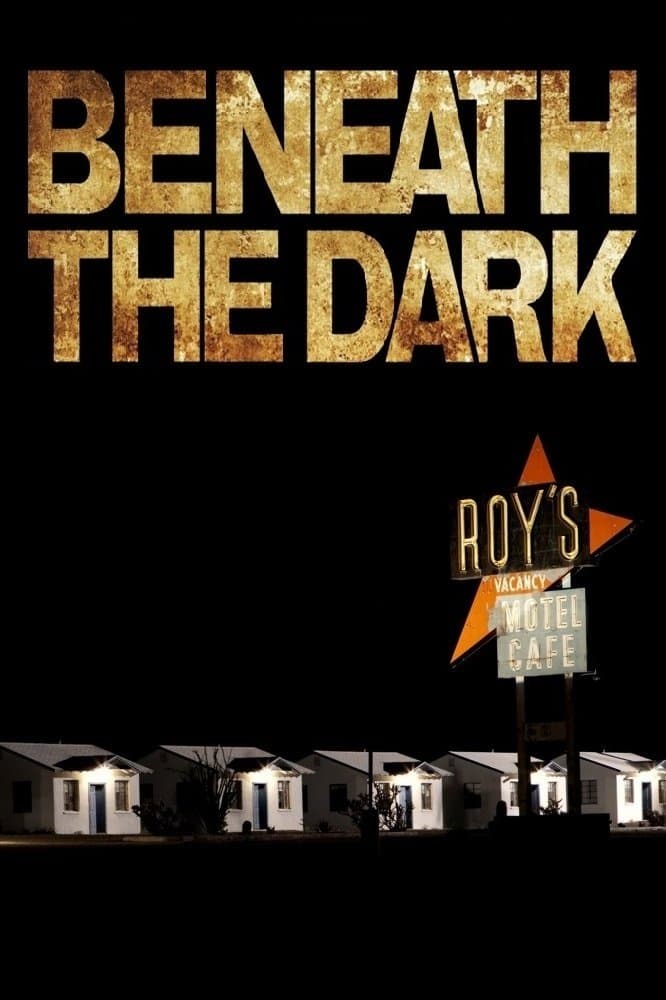 Beneath the Dark full movie
