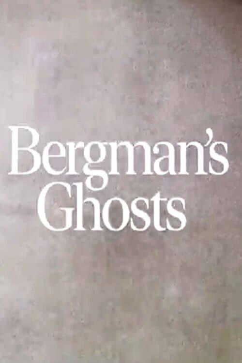 Bergman's Ghosts full movie