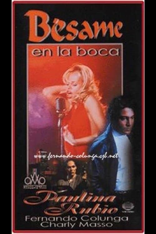 Bésame en la boca full movie