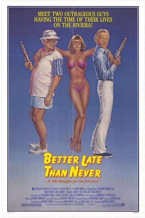 Better Late Than Never full movie