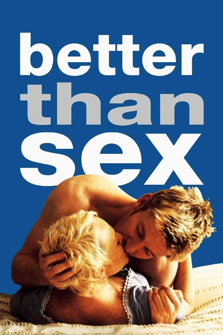 Better Than Sex full movie