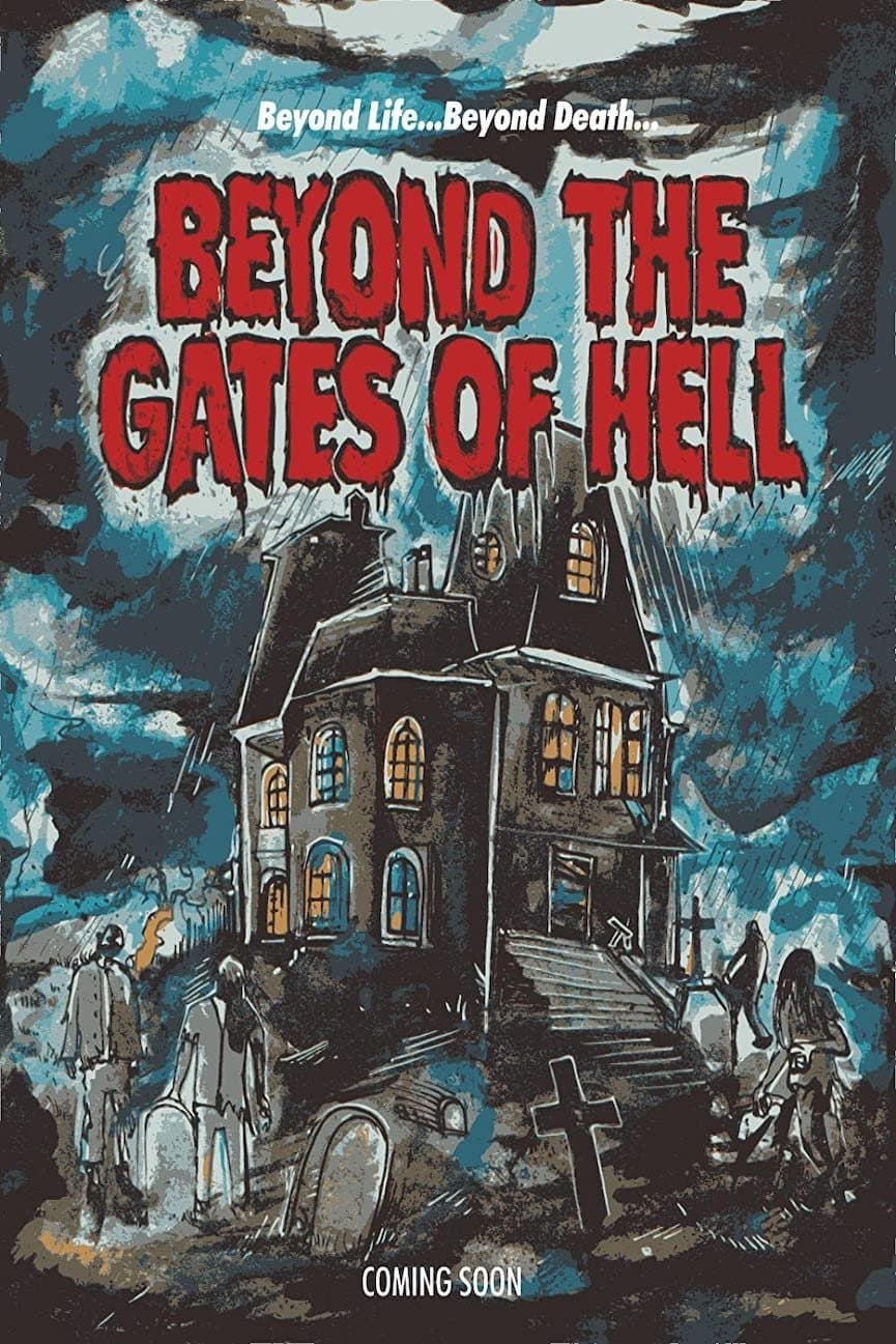 Beyond the Gates of Hell full movie