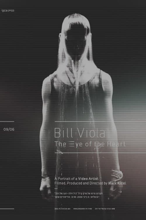 Bill Viola: The Eye of the Heart full movie