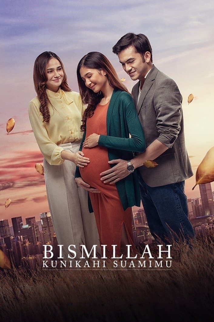 Bismillah Kunikahi Suamimu full movie