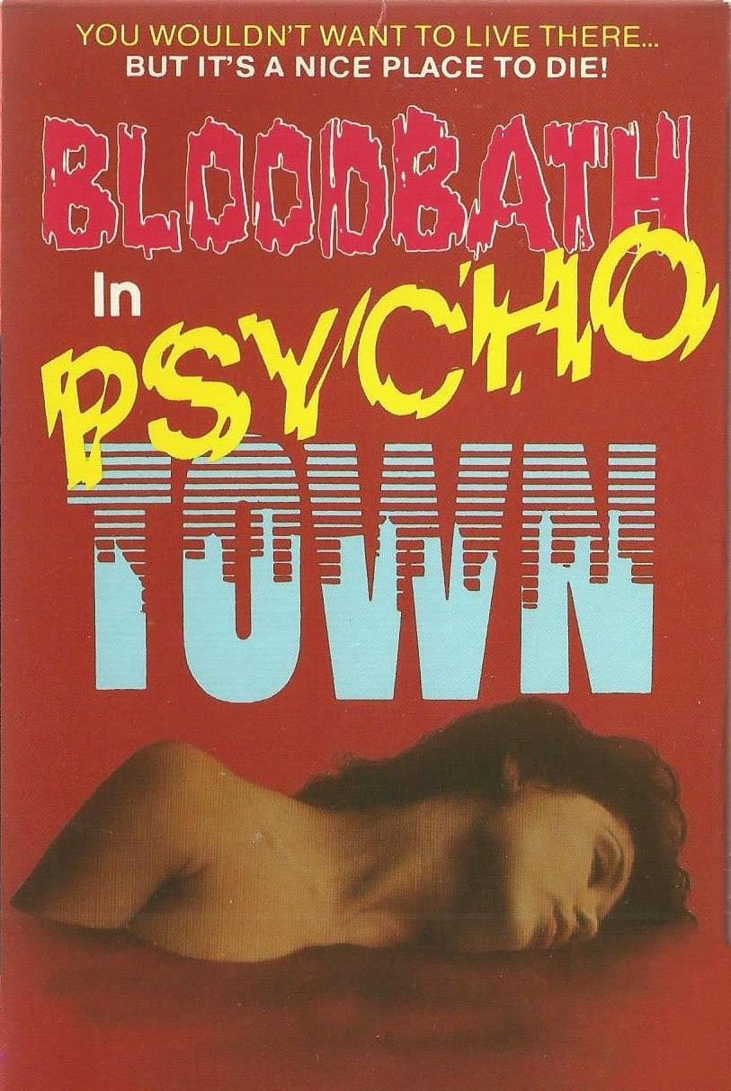 Bloodbath in Psycho Town full movie