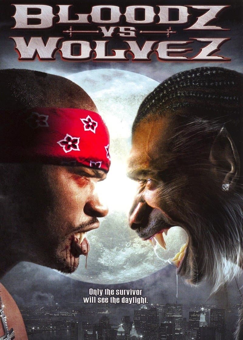 Bloodz vs. Wolvez full movie