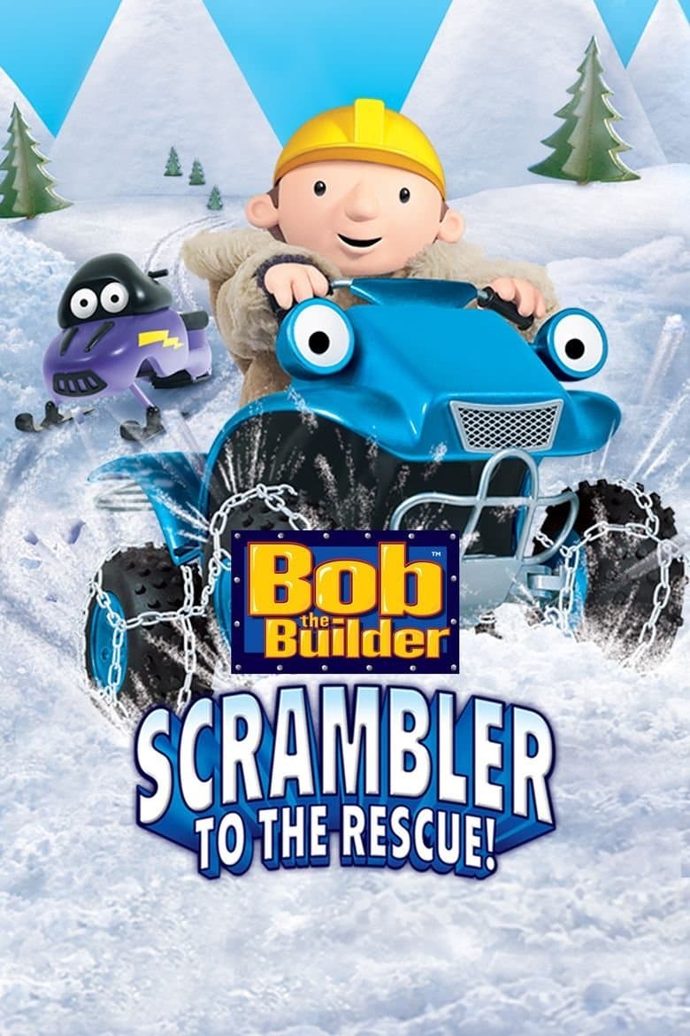 Bob the Builder: Scrambler to the Rescue full movie