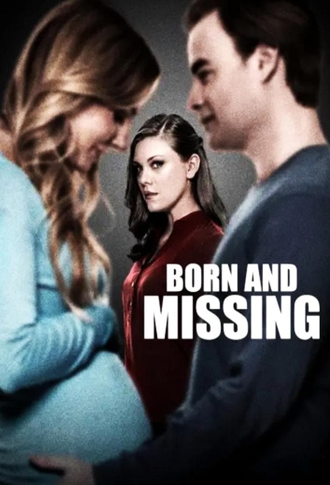 Born and Missing full movie
