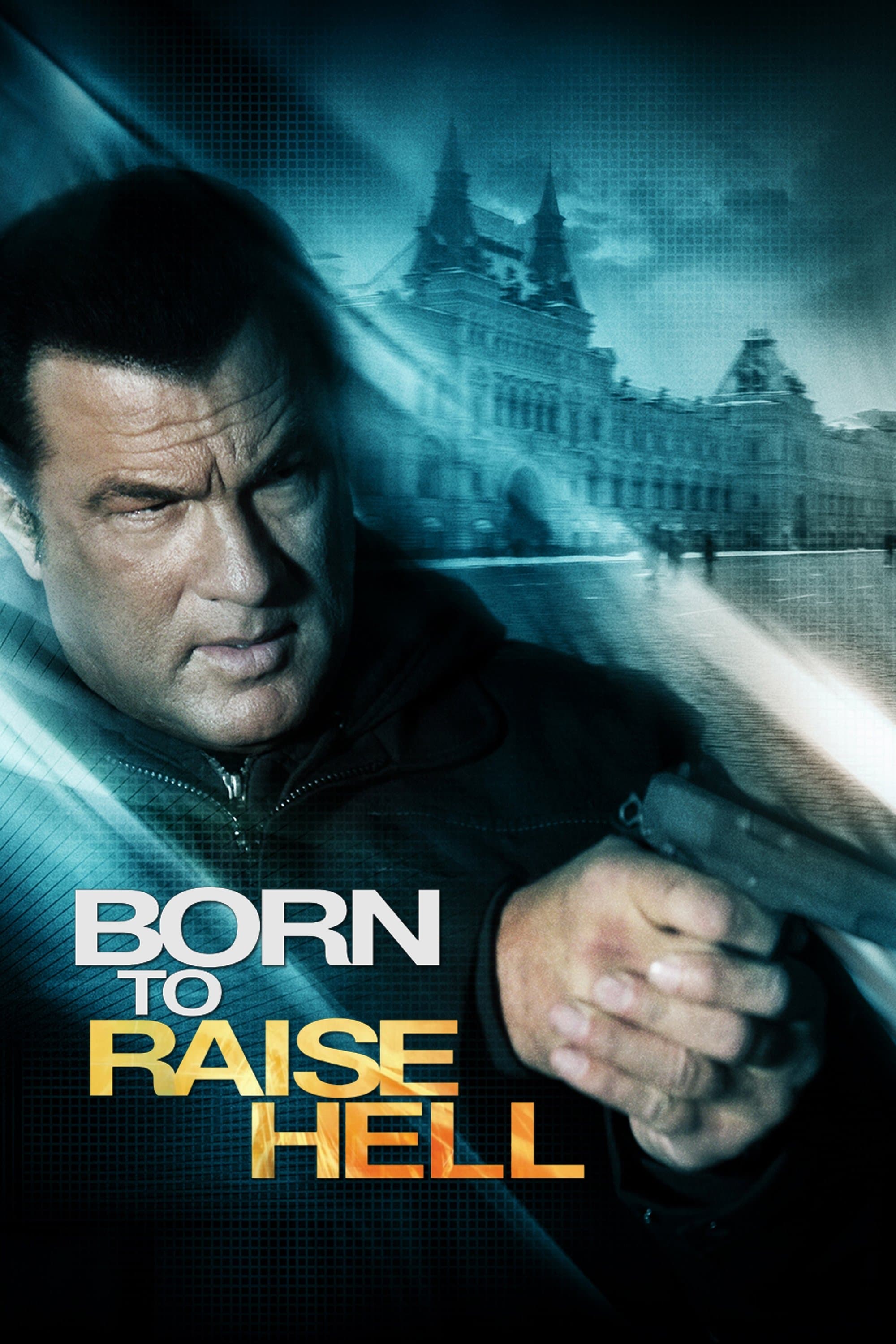Born to Raise Hell full movie