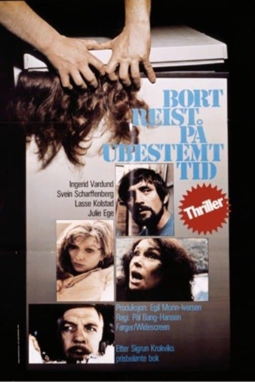 Bortreist på ubestemt tid full movie