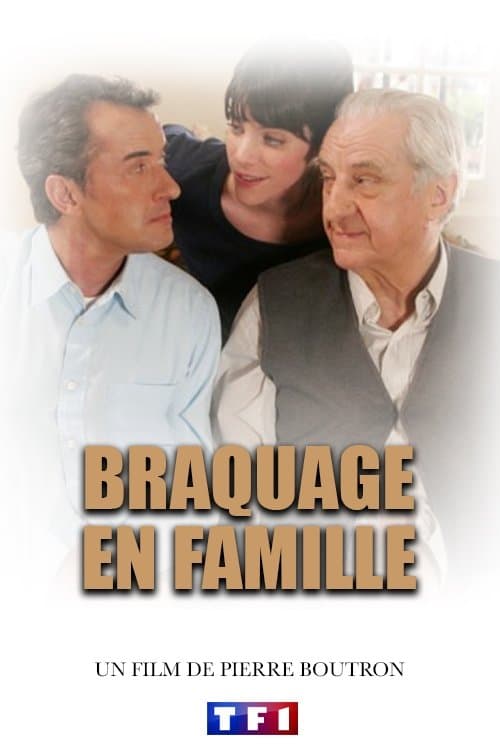 Braquage en famille full movie