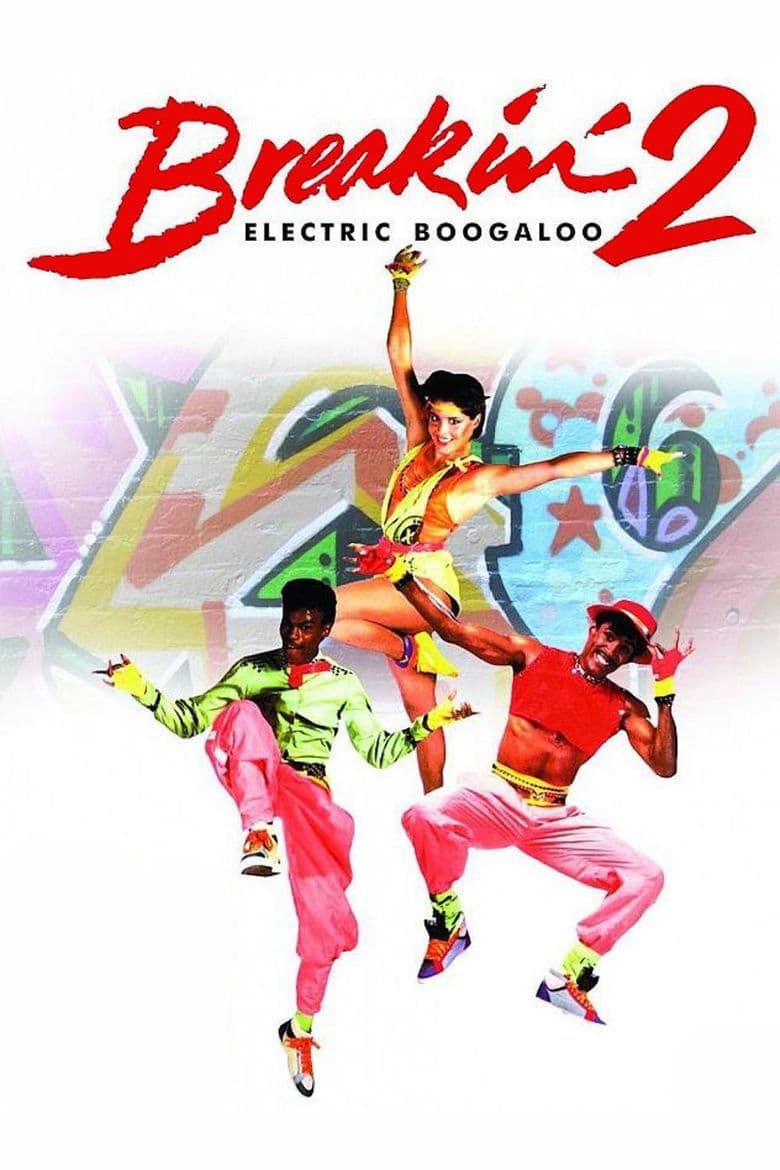 Breakin' 2: Electric Boogaloo full movie