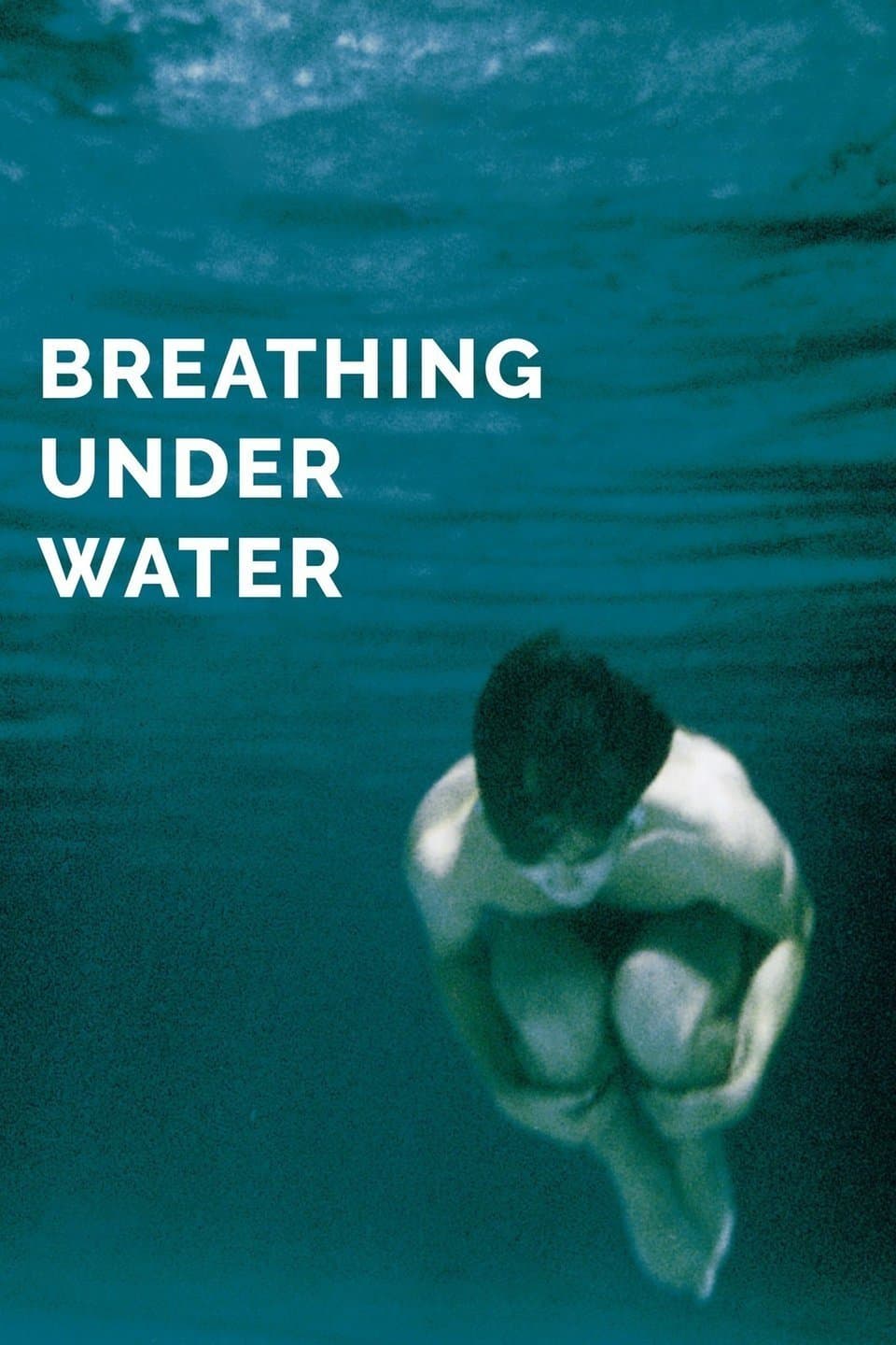 Breathing Under Water full movie