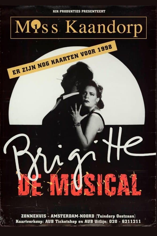 Brigitte Kaandorp: Miss Kaandorp, Brigitte de Musical full movie