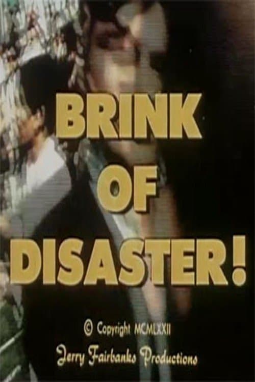 Brink of Disaster! full movie