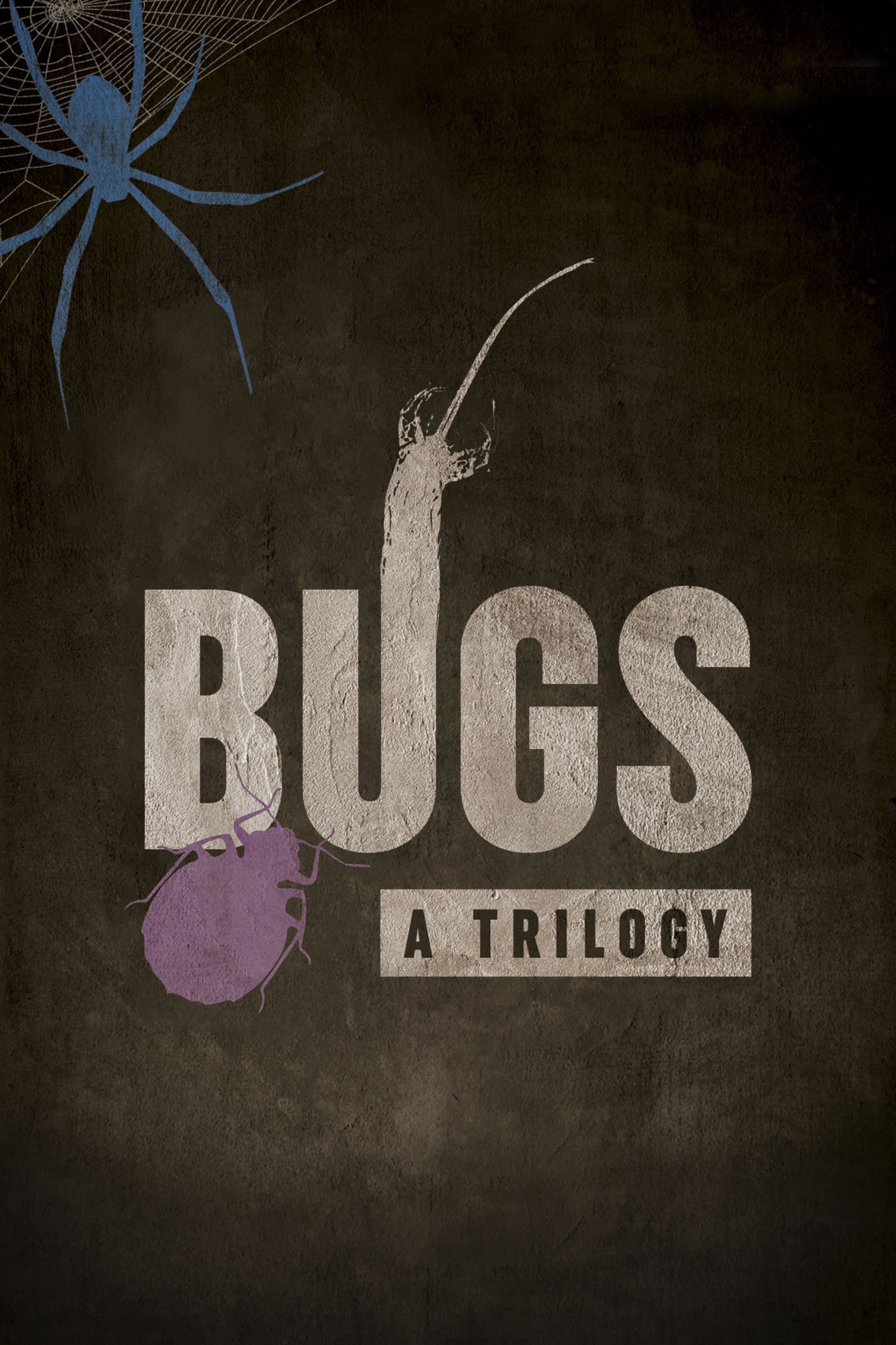 Bugs: A Trilogy full movie