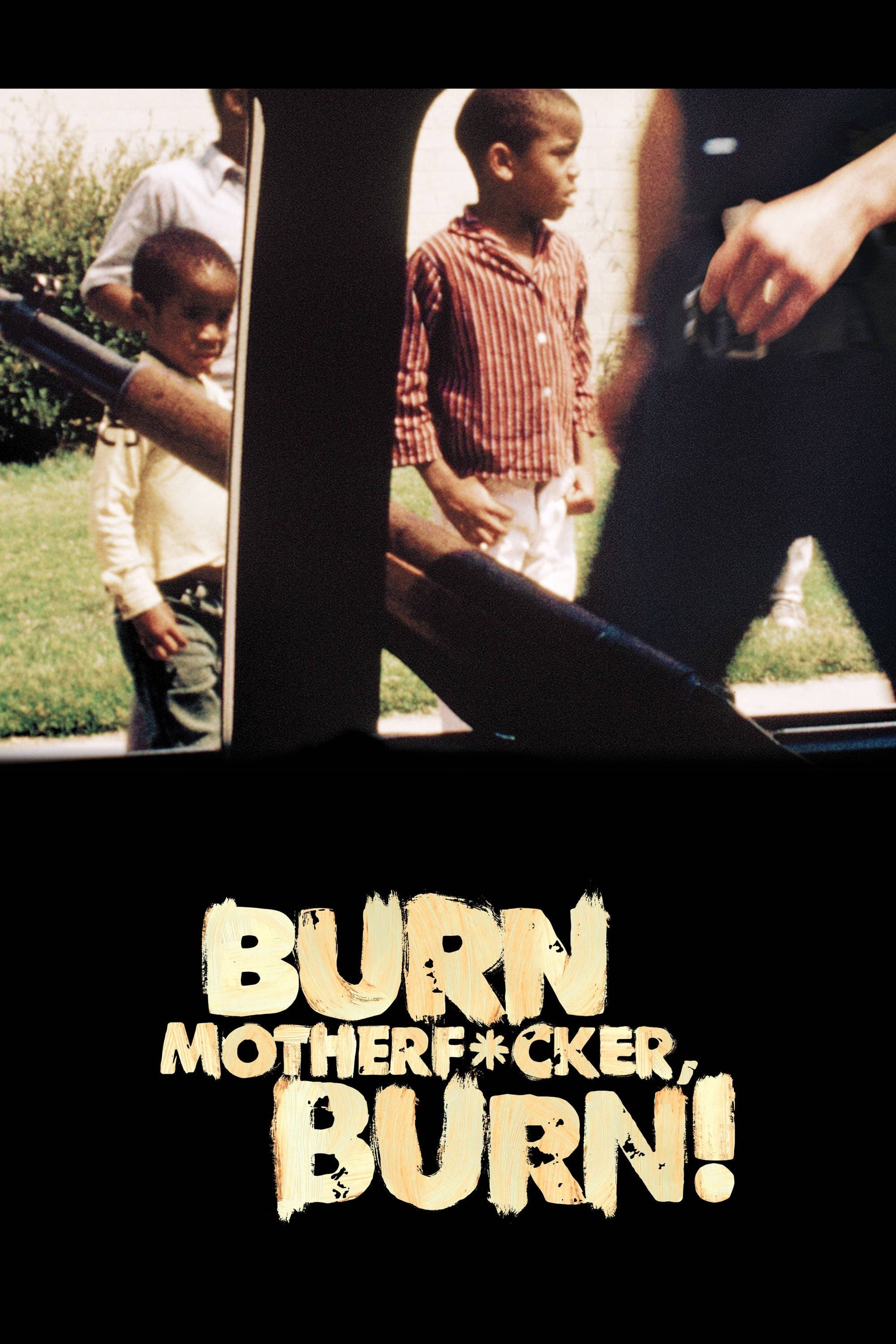 Burn Motherfucker, Burn! full movie