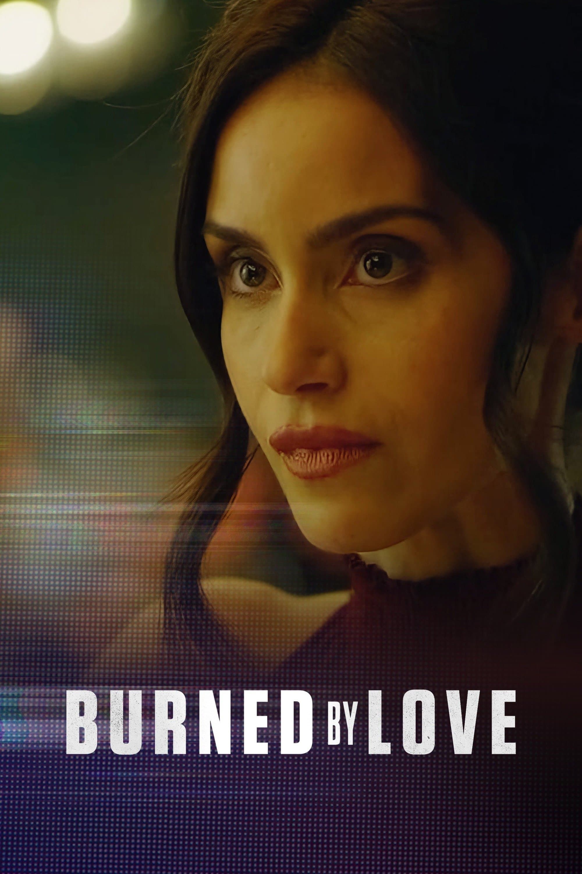 Burned by Love full movie