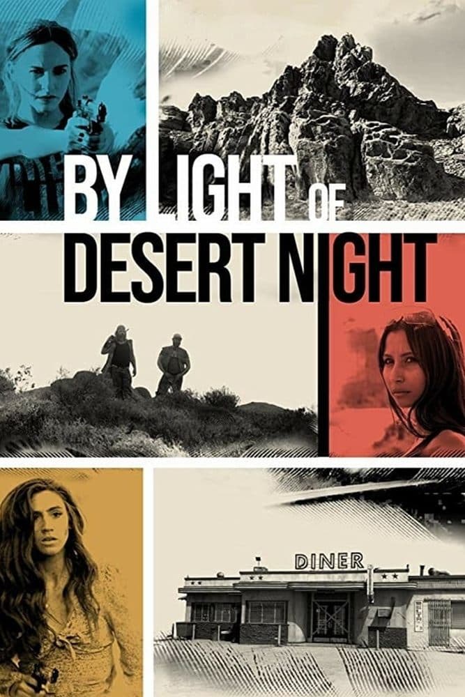 By Light of Desert Night full movie