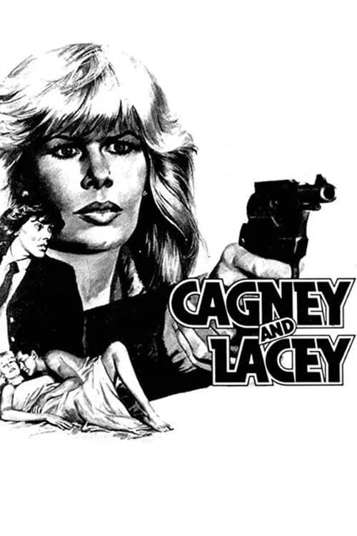 Cagney and Lacey: The Pilot full movie