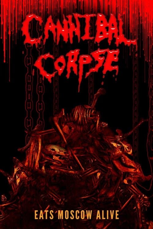 Cannibal Corpse Eats Moscow Alive full movie
