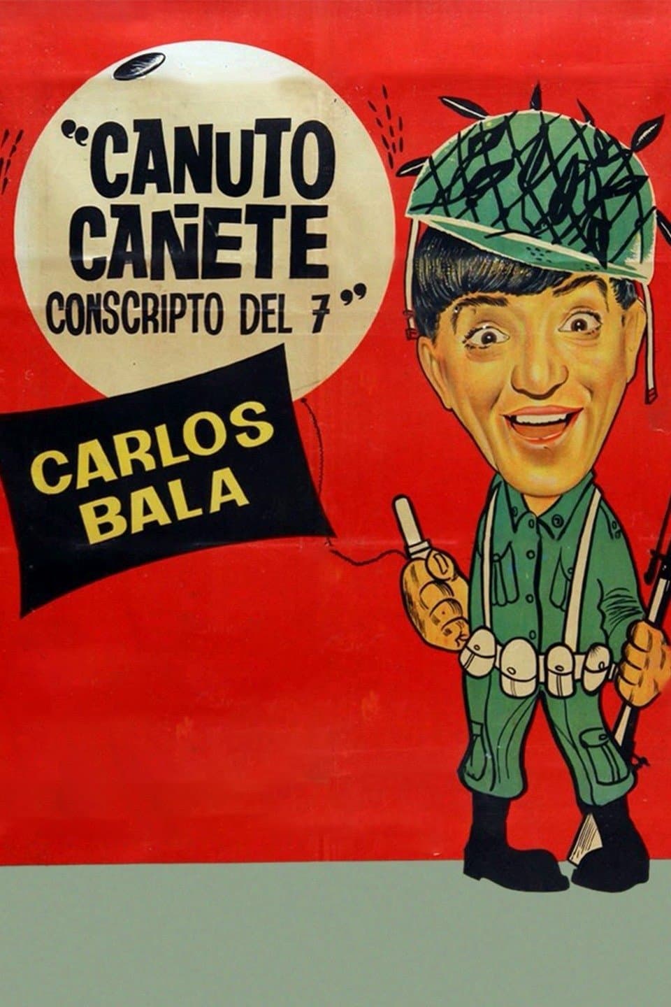 Canuto Cañete, conscripto del 7 full movie