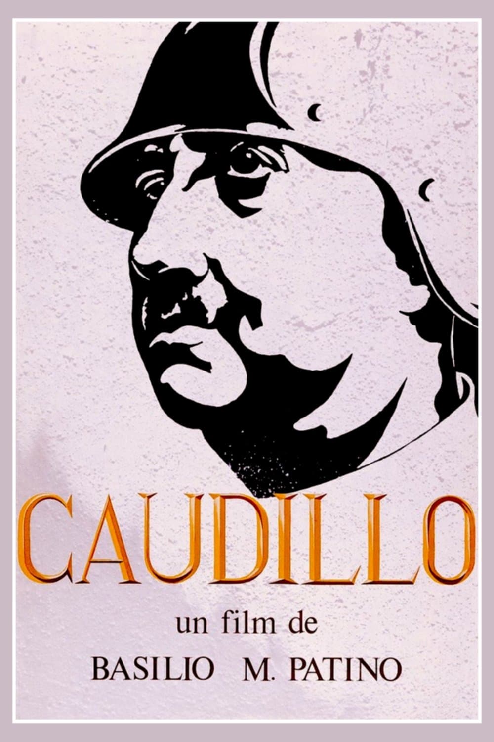 Caudillo full movie