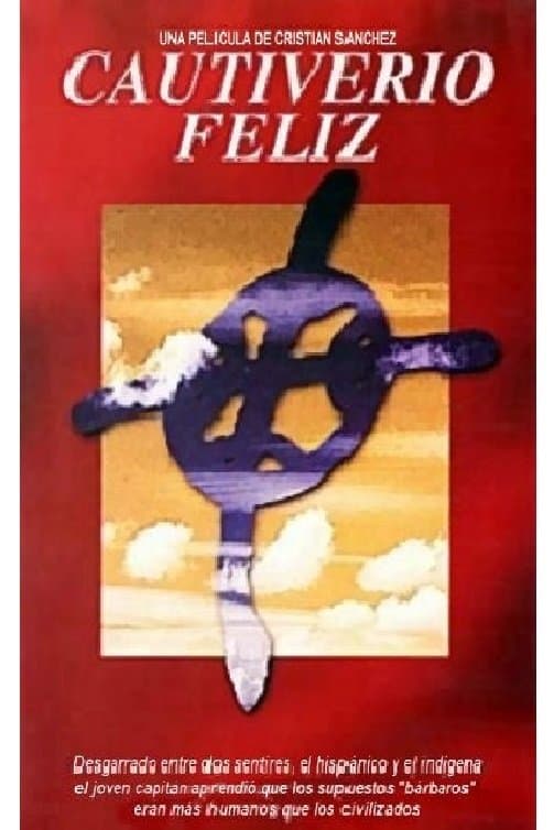 Cautiverio feliz full movie