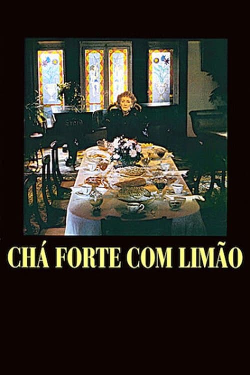 Chá Forte com Limão full movie