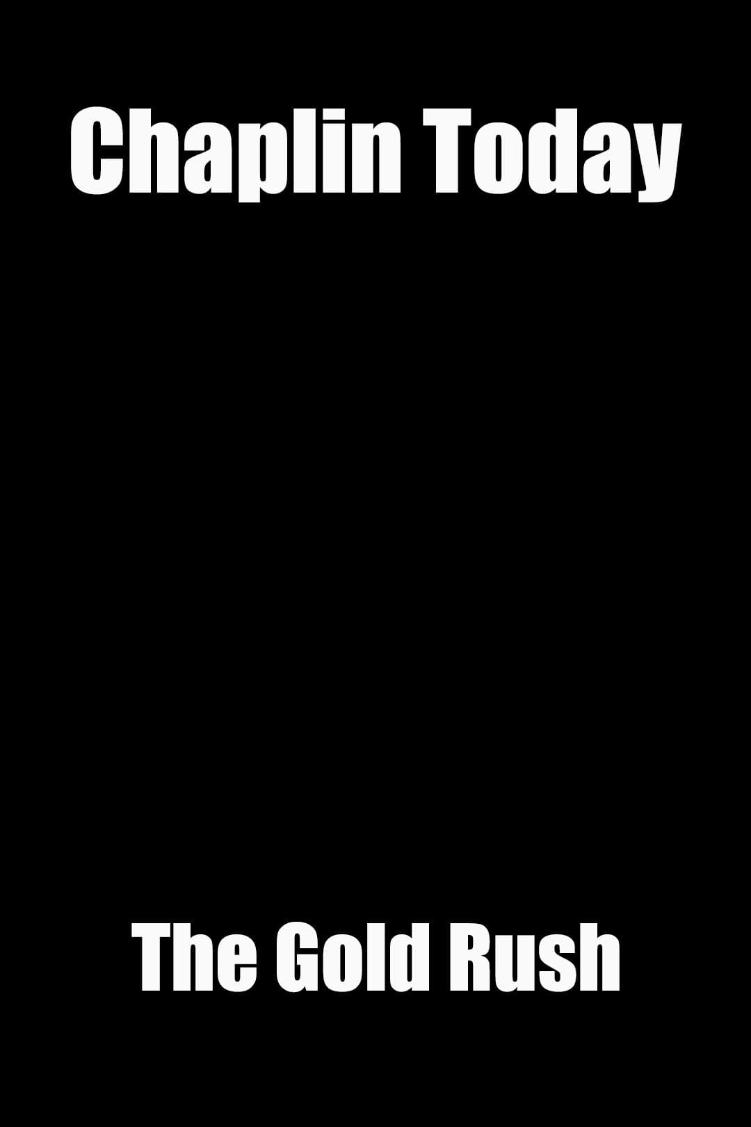 Chaplin Today: 'The Gold Rush' full movie