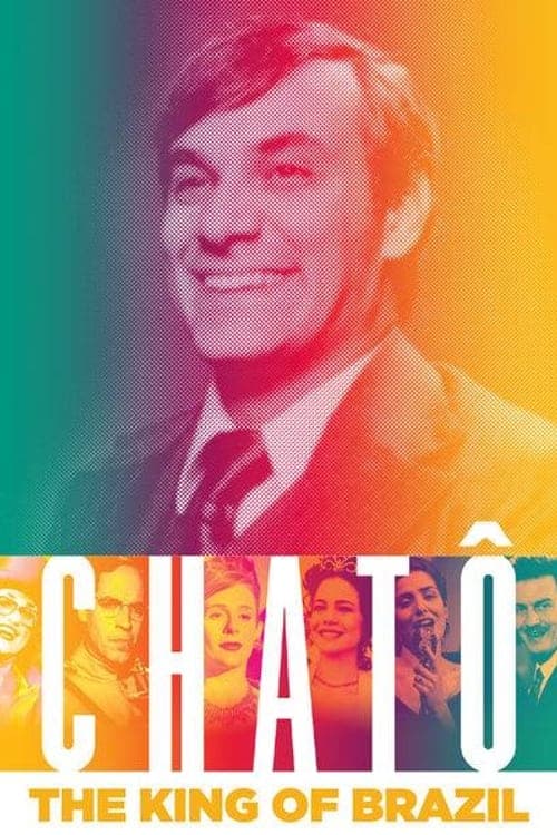 Chatô, The King of Brazil full movie