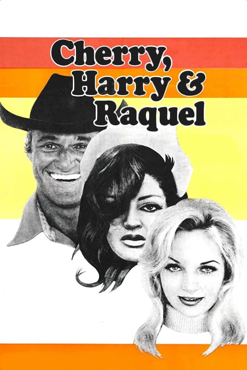 Cherry, Harry & Raquel! full movie
