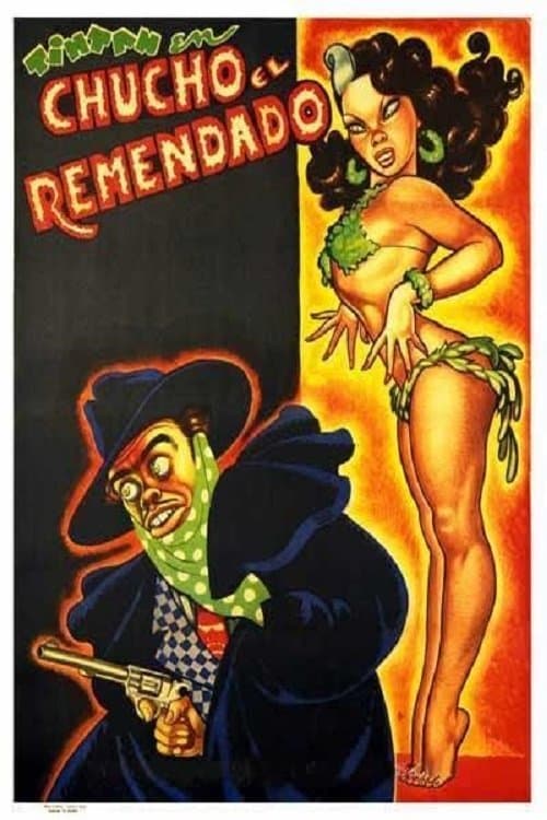 Chucho El Remendado full movie