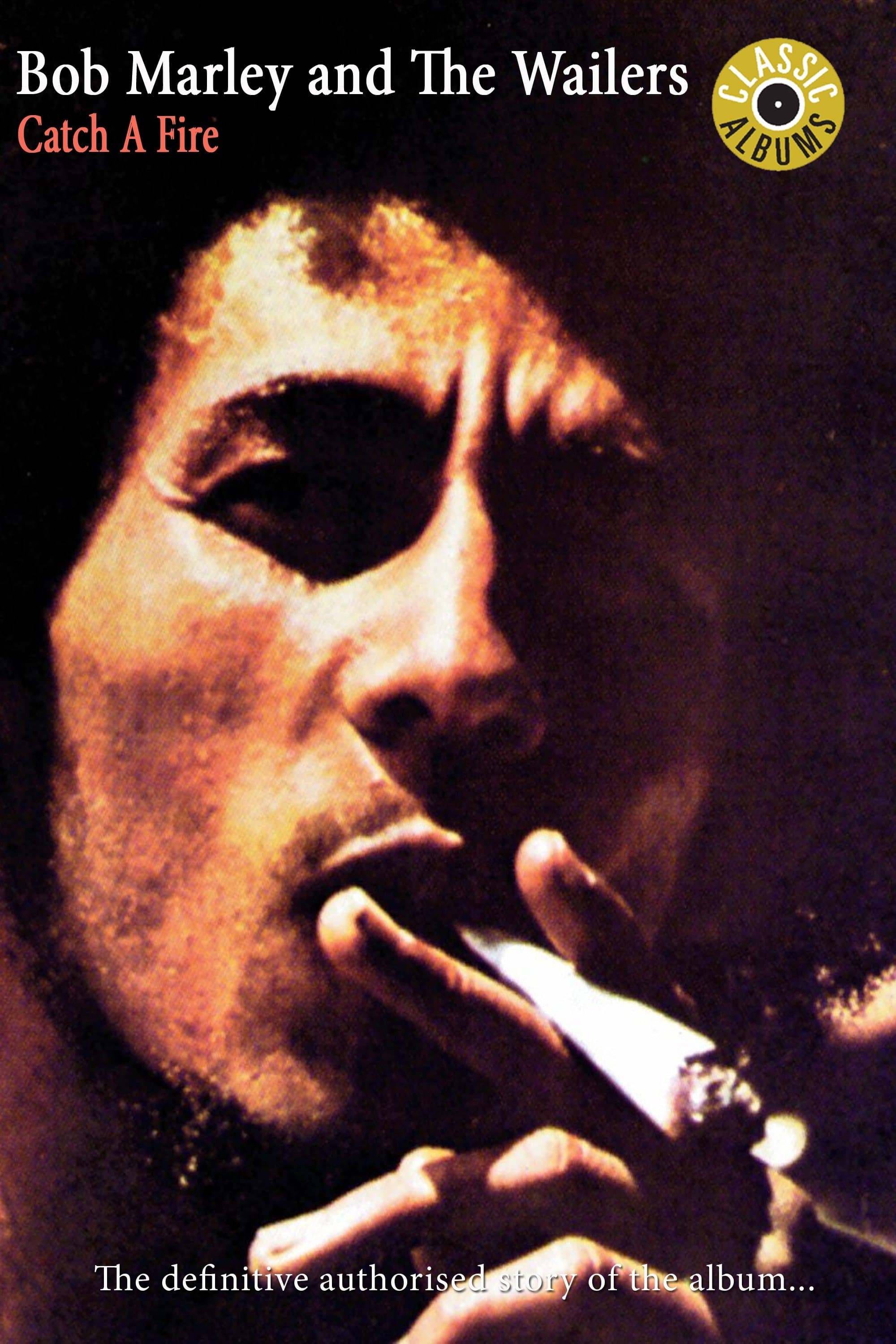 Classic Albums: Bob Marley & the Wailers - Catch a Fire full movie