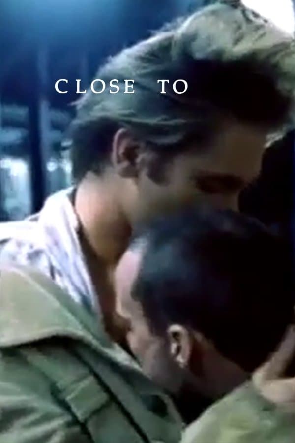 Close To full movie