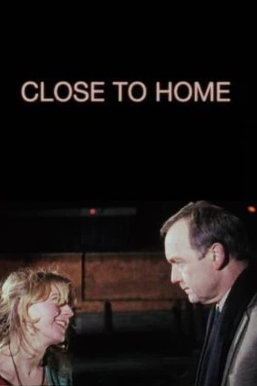 Close to Home full movie