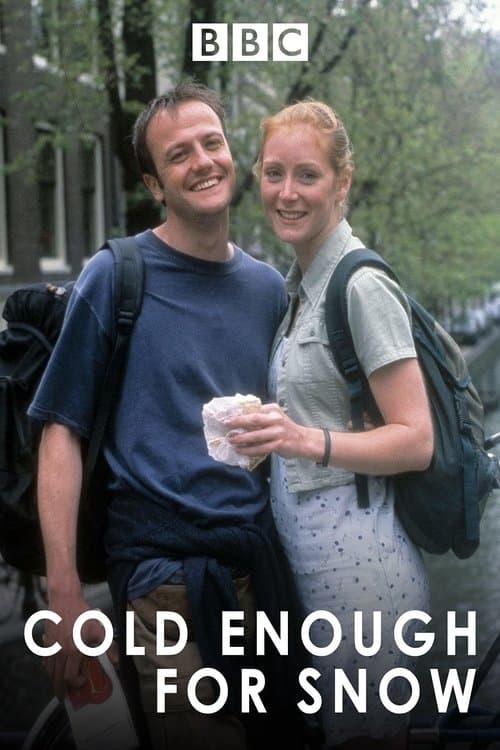 Cold Enough for Snow full movie