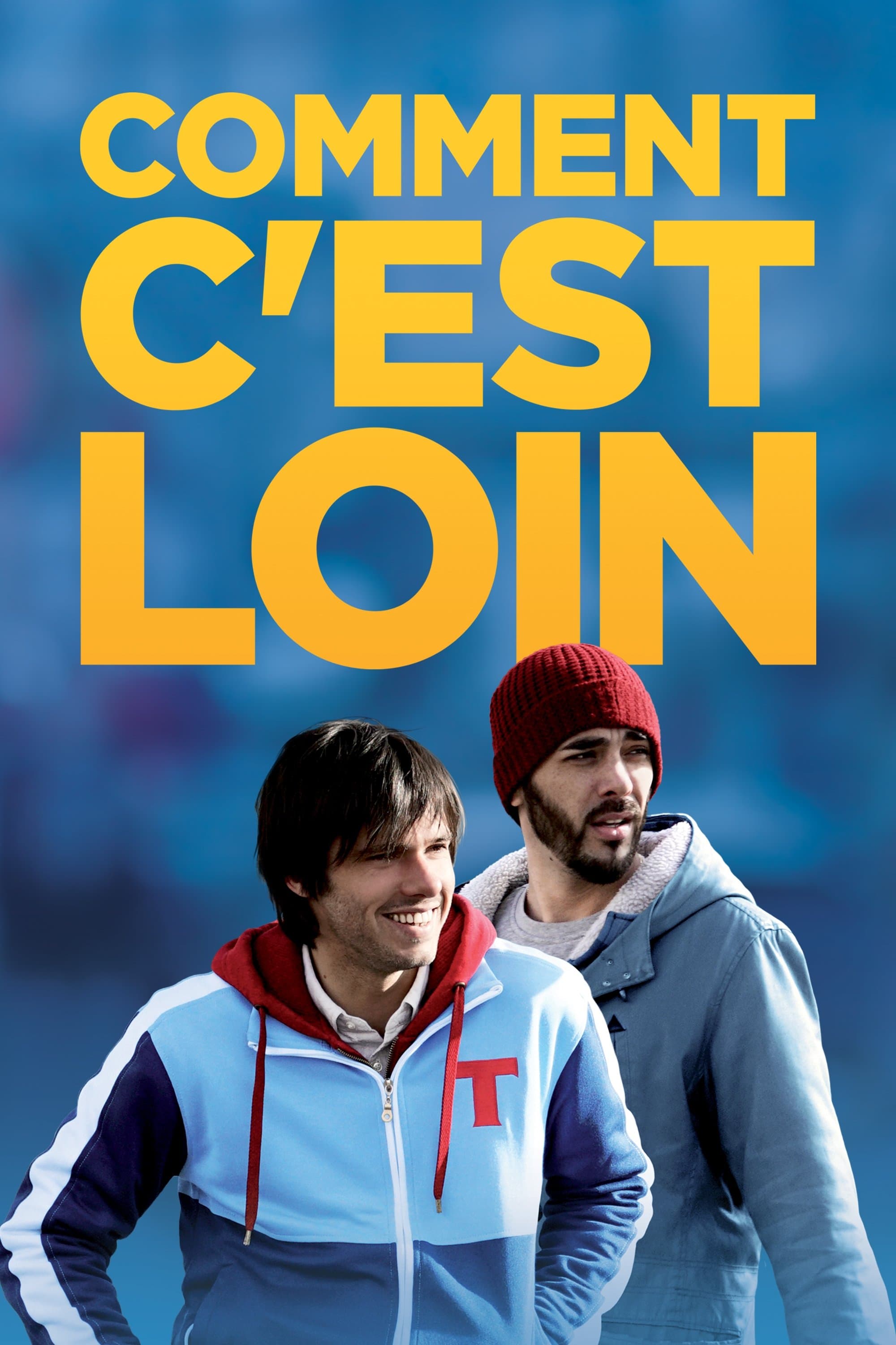 Comment c'est loin full movie