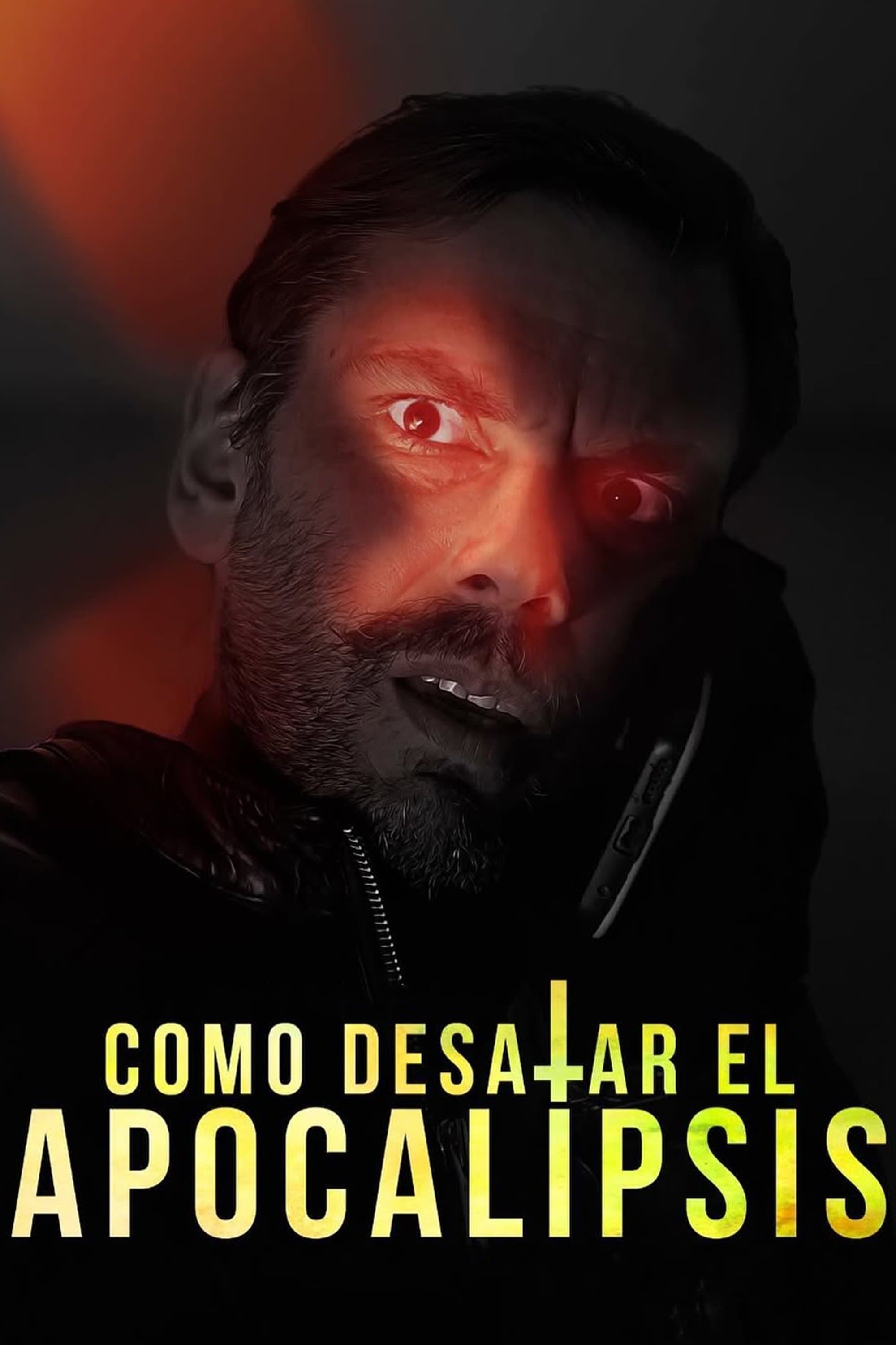Como desatar el apocalipsis full movie