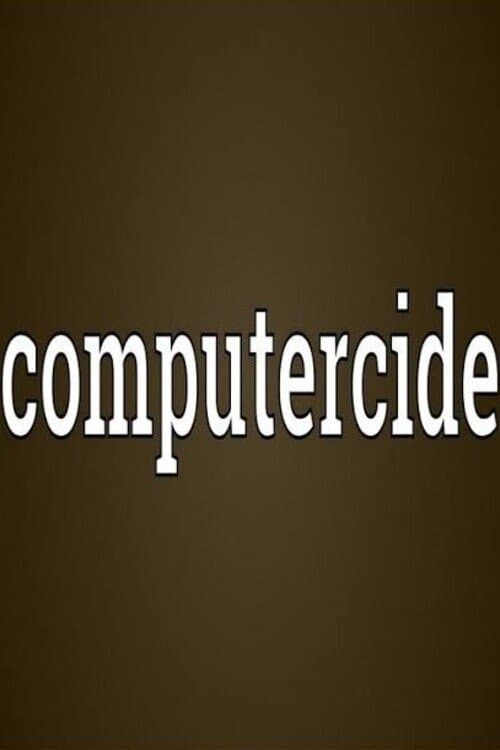 Computercide full movie