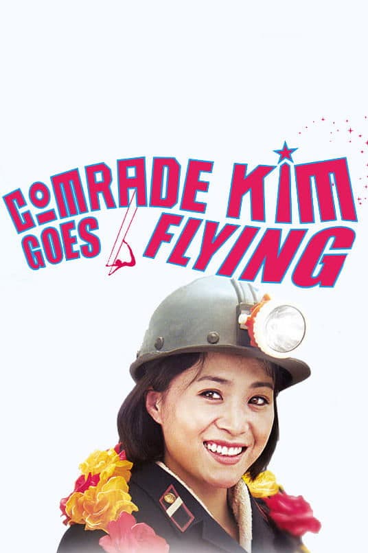Comrade Kim Goes Flying full movie