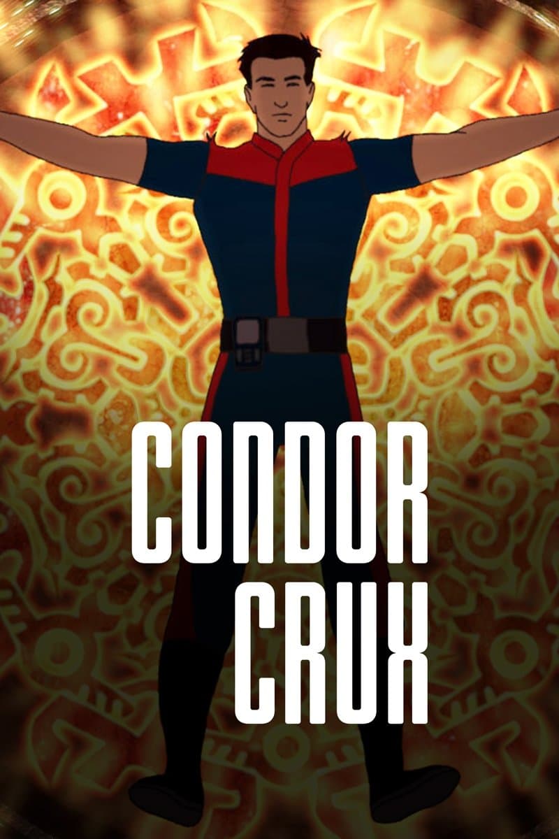 Cóndor Crux full movie