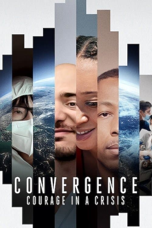 Convergence: Courage in a Crisis full movie