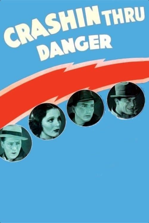 Crashing Through Danger full movie