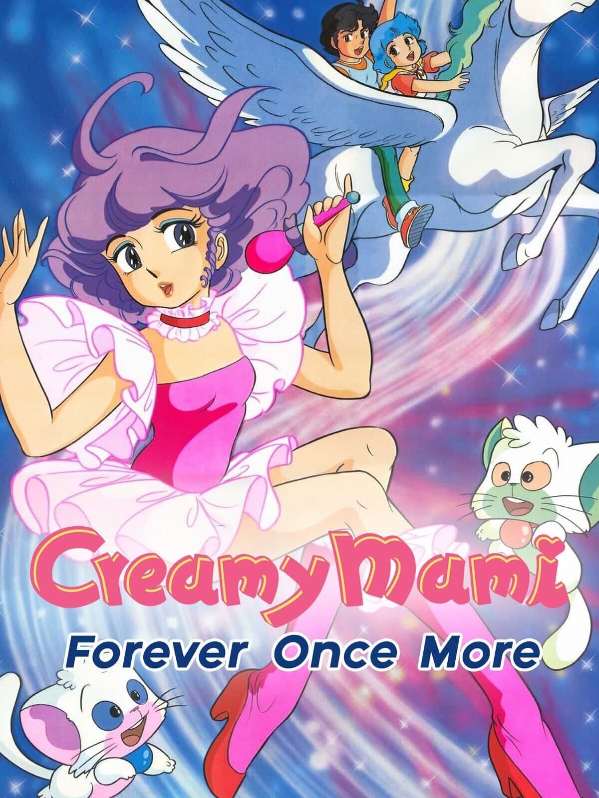 Creamy Mami: Forever Once More full movie