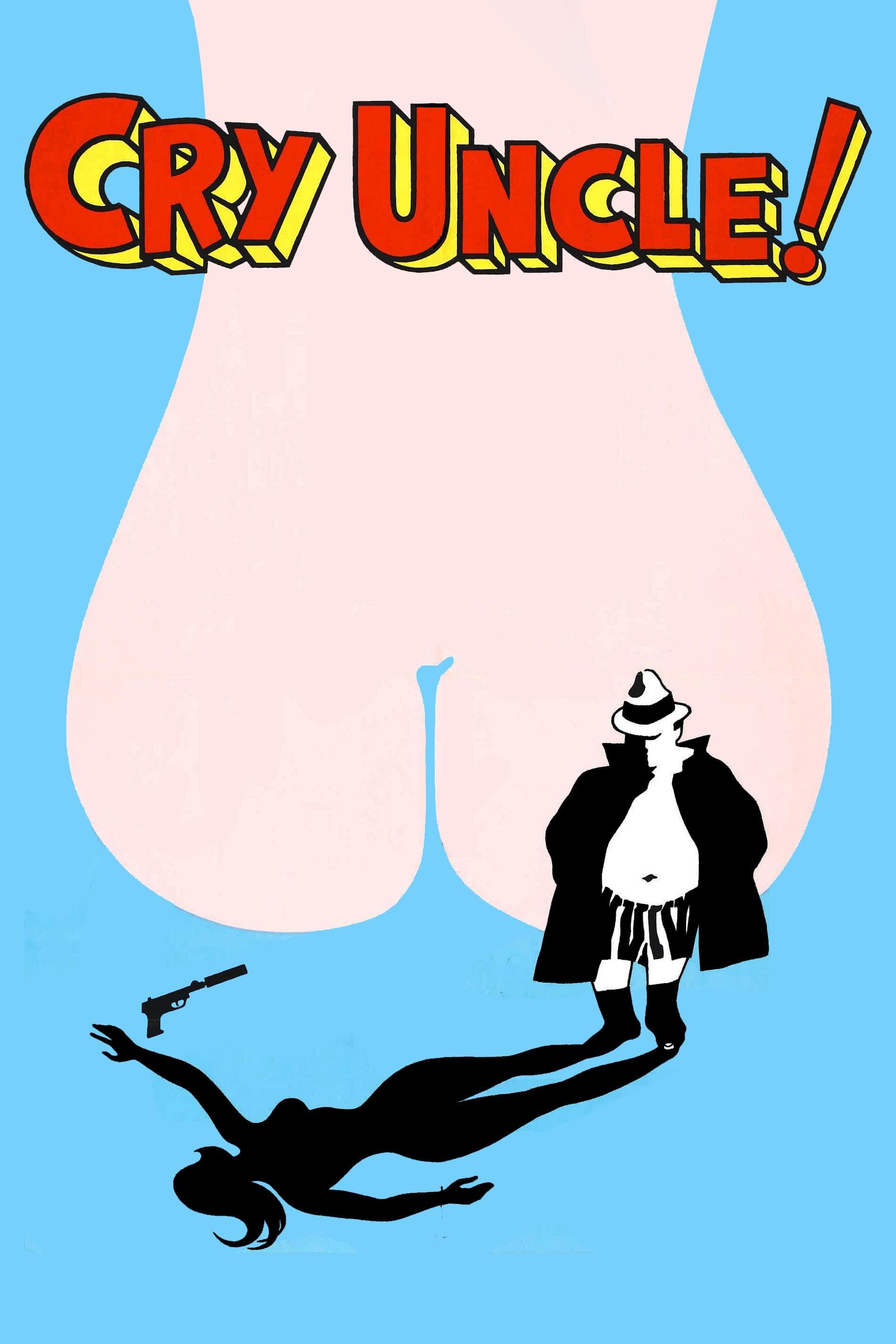 Cry Uncle! full movie