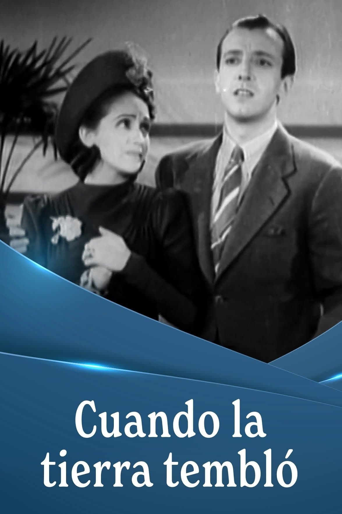 ¡Cuando la tierra tembló! full movie