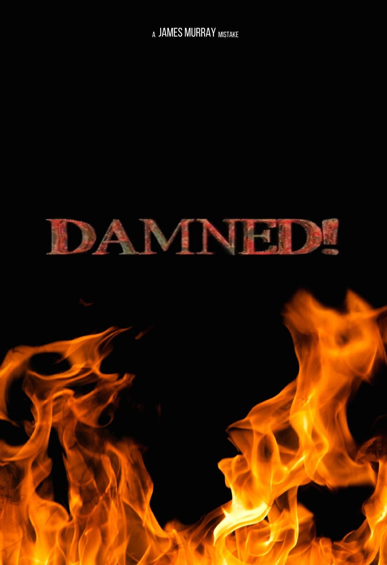 Damned! full movie